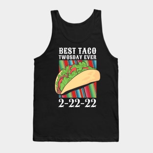 Taco Twosday The Ultimate Taco Tuesday 2-22-22 February 22nd Tank Top